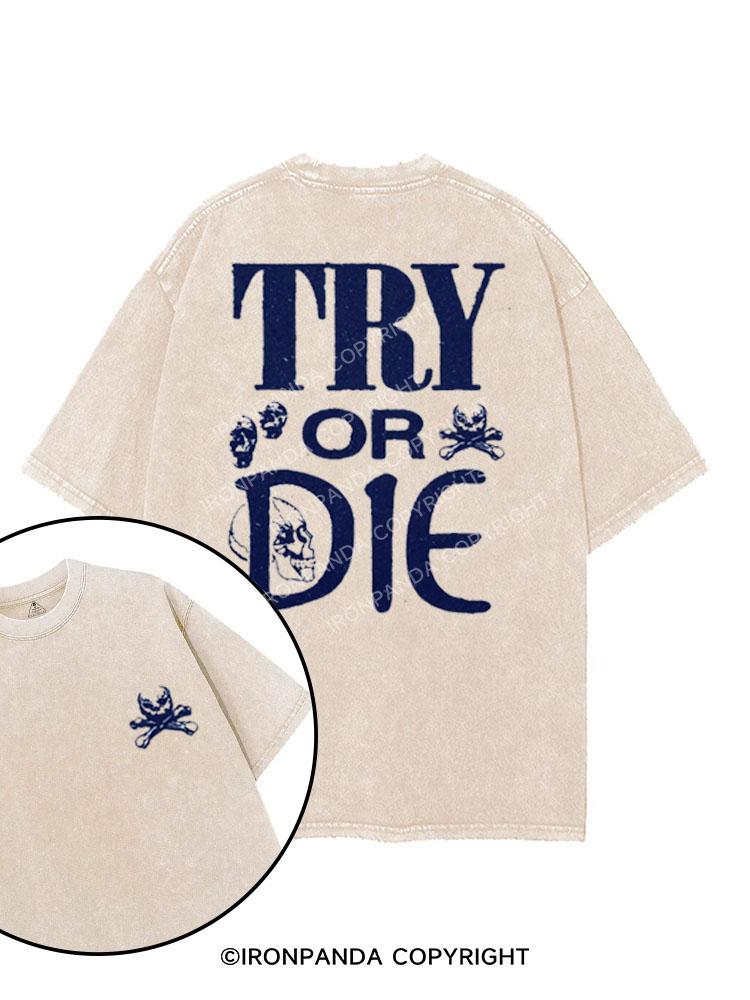 try or die printed Gym Shirt