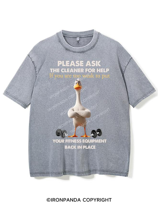 PLEASE ASK THE CLEANER FOR HELP VINTAGE GYM SHIRT