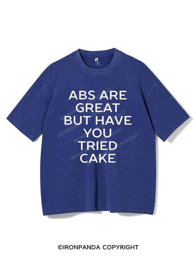 ABS ARE GREAT BUT HAVE YOU TRIED CAKE VINTAGE GYM SHIRT