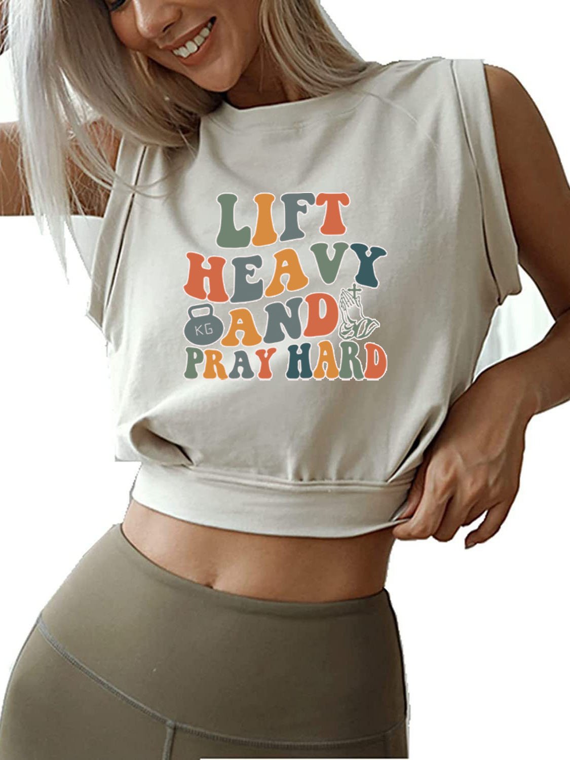 LIFT HEAVY AND PRAY HARD SLEEVELESS CROP TOPS