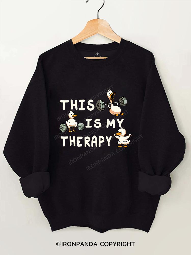 this is my therapy duck Gym Sweatshirt