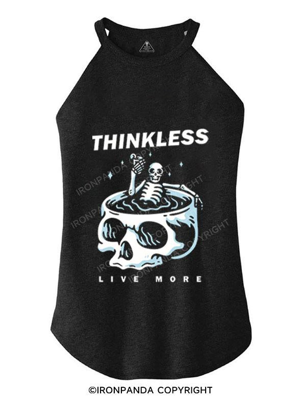 THINKLESS LIVE MORE TRI ROCKER COTTON TANK