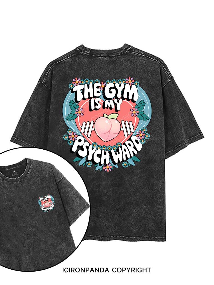 THE GYM IS MY PSYCH WARD printed Gym Shirt