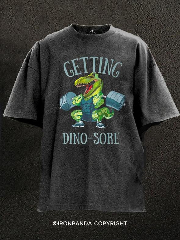 GETTING DINO-SORE Washed Gym Shirt