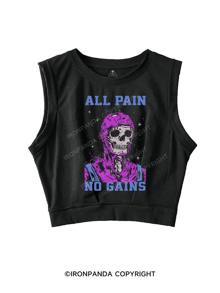 All pain no gains SLEEVELESS CROP TOPS