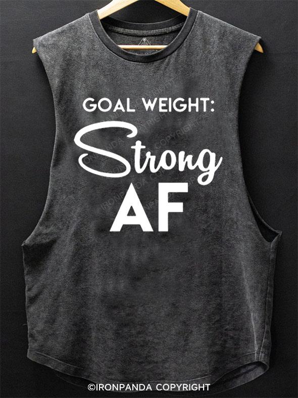 GOAL WEIGHT STRONG AF SCOOP BOTTOM COTTON TANK