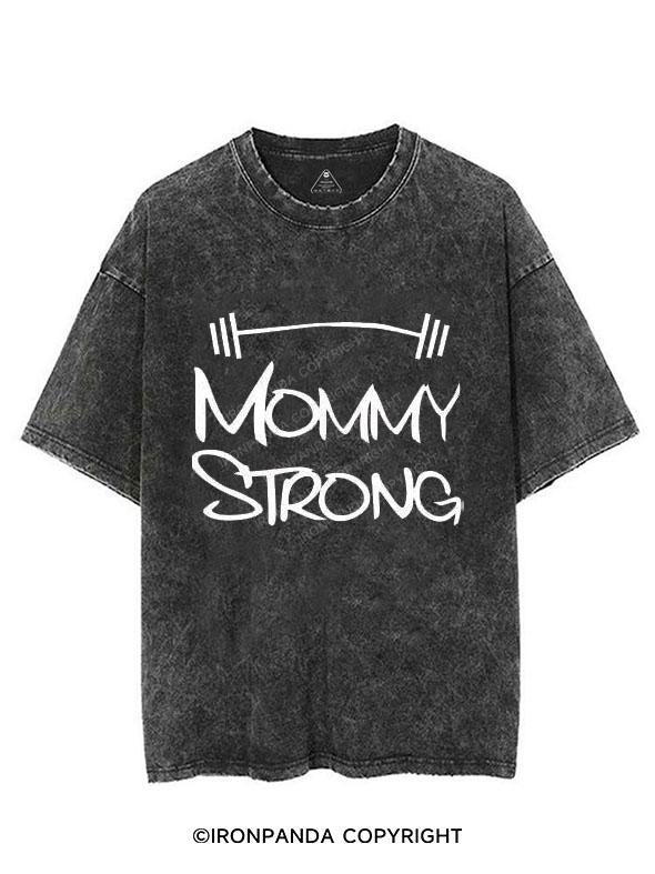 MOMMY STRONG  VINTAGE GYM SHIRT