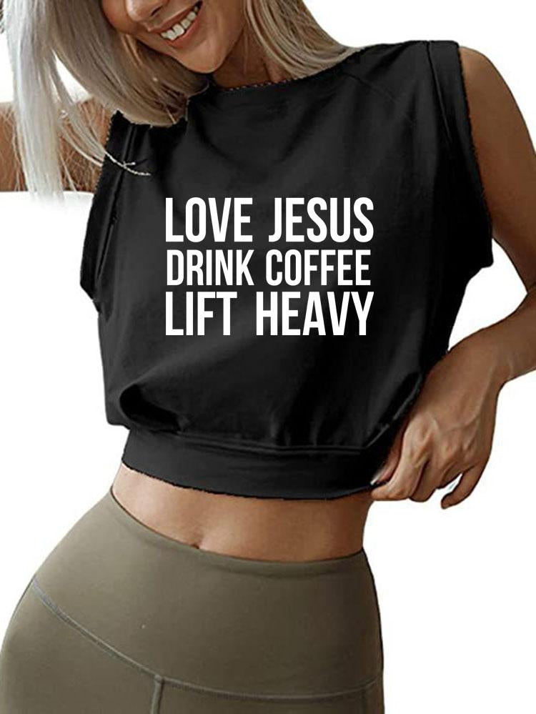 LOVE JESUS DRINK COFFEE LIFT HEAVY SLEEVELESS CROP TOPS