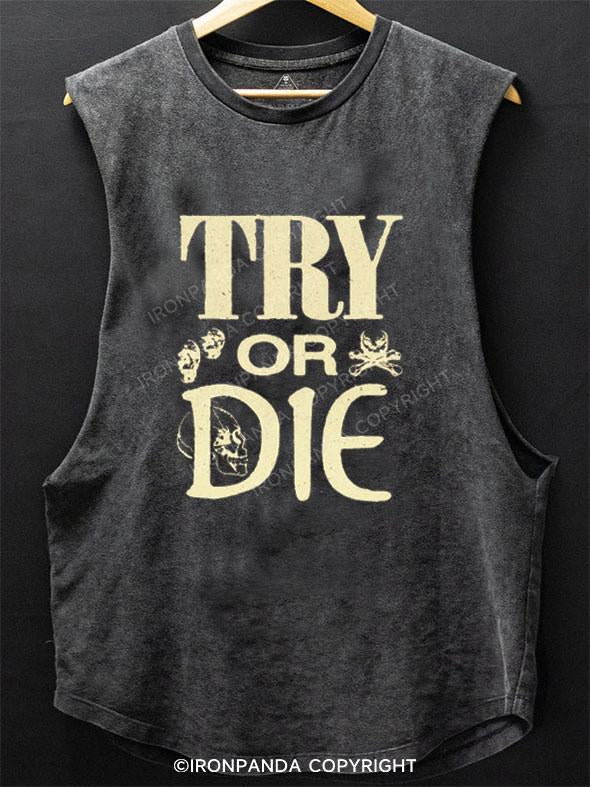 TRY OR DIE SCOOP BOTTOM COTTON TANK