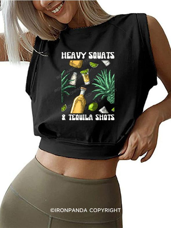 HEAVY SQUATS & TEQUILA SHOTS SLEEVELESS CROP TOPS