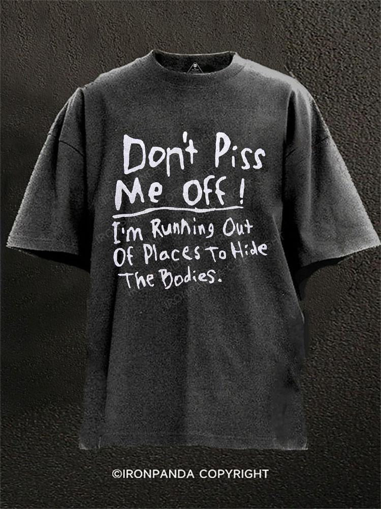 Don't Piss Me Off! Washed Gym Shirt