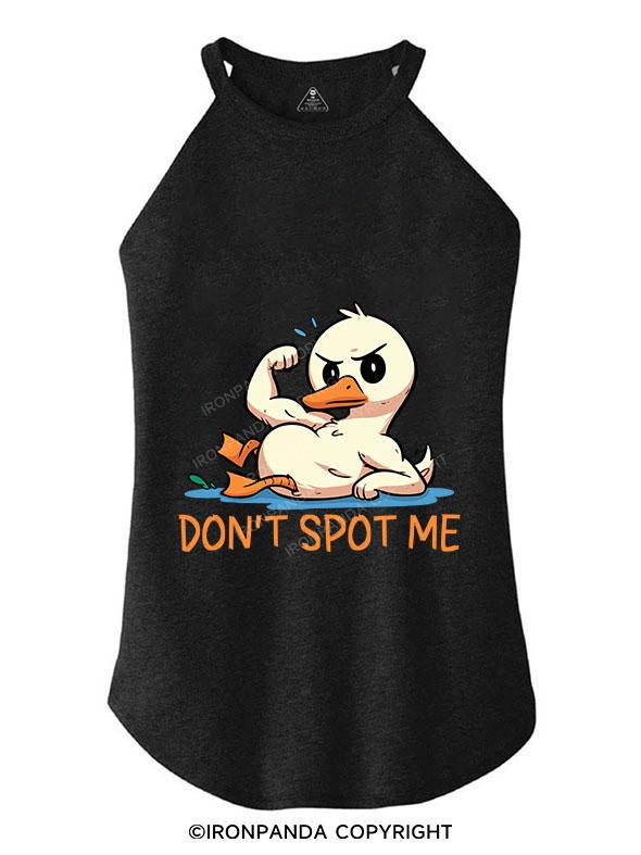 DON'T SPOT ME TRI ROCKER COTTON TANK