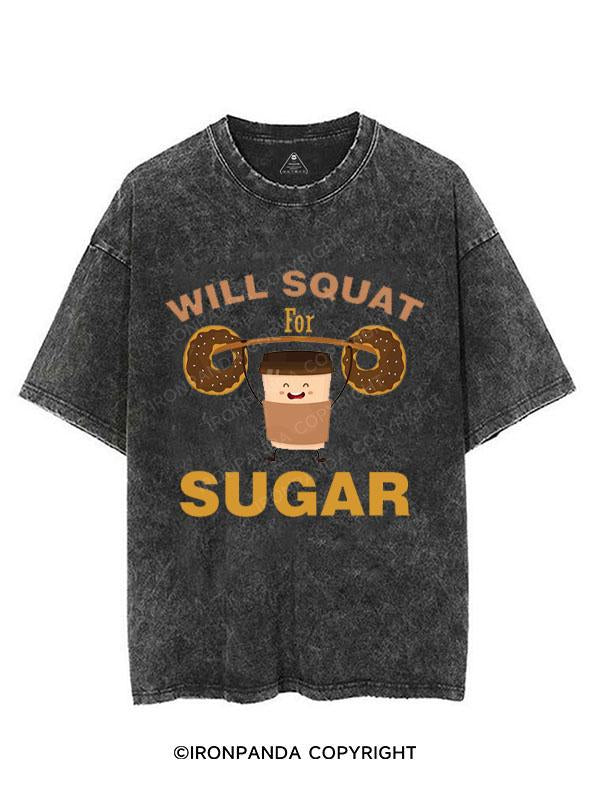 WILL SQUAT FOR SUGAR VINTAGE GYM SHIRT