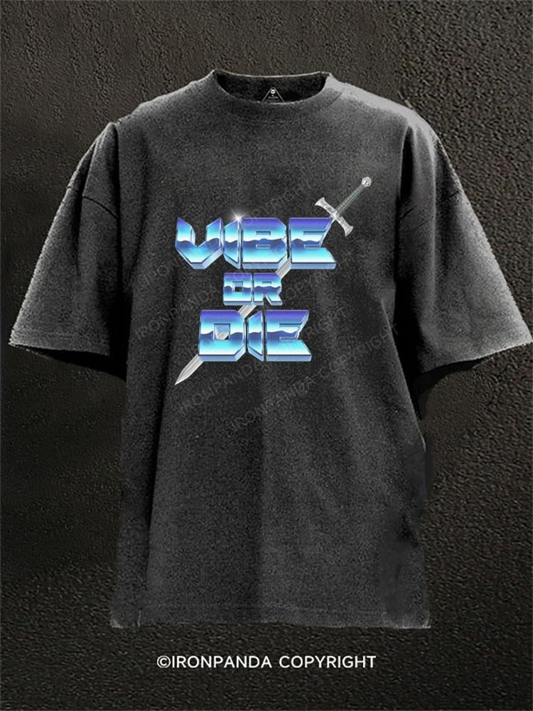 Vibe or Die Washed Gym Shirt