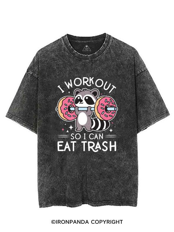 I WORK OUT SO I CAN EAT TRASH VINTAGE GYM SHIRT