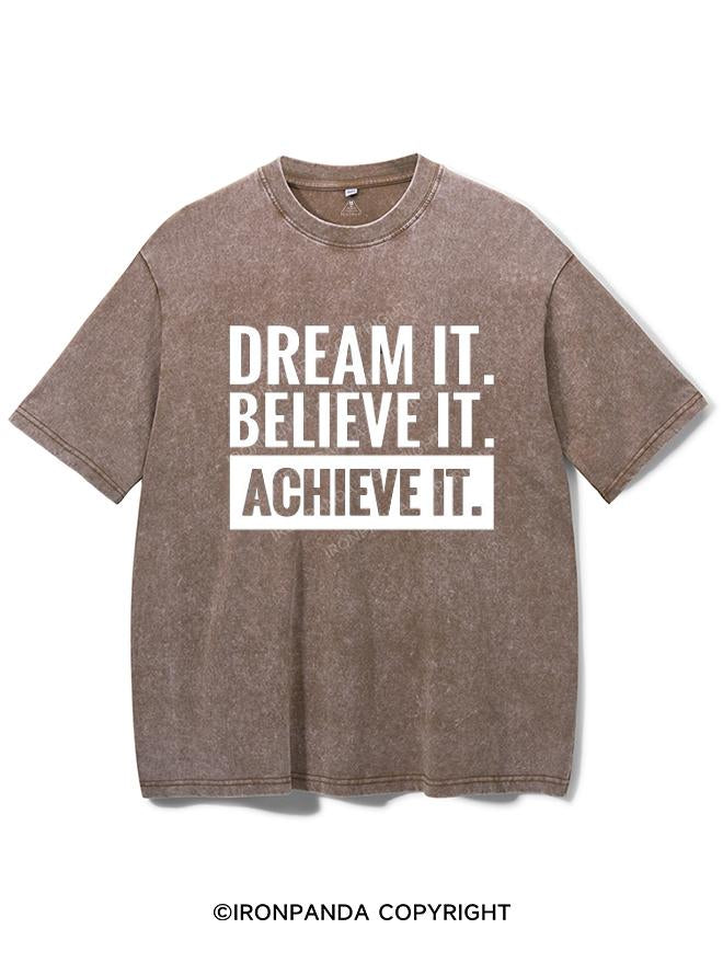 DREAM IT BELIEVE IT ACHIEVE IT VINTAGE GYM SHIRT