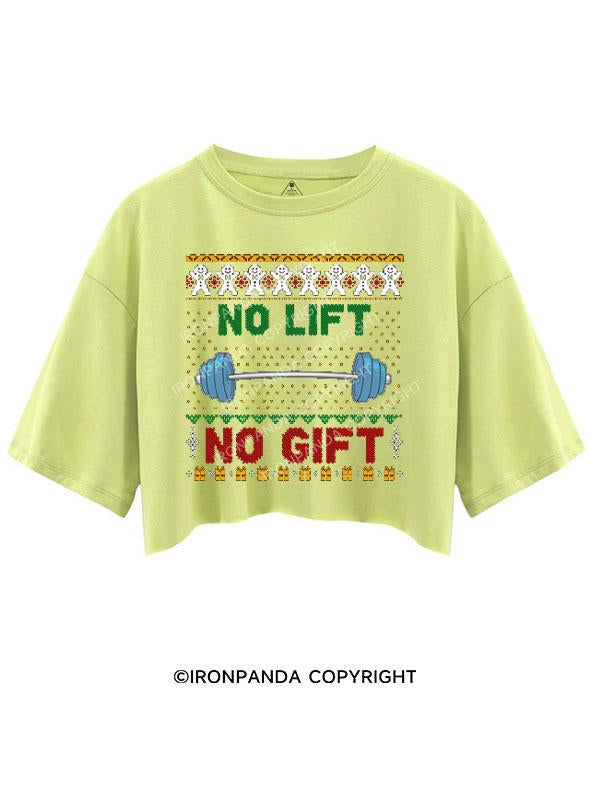 NO LIFT NO GIFT CROP TOPS