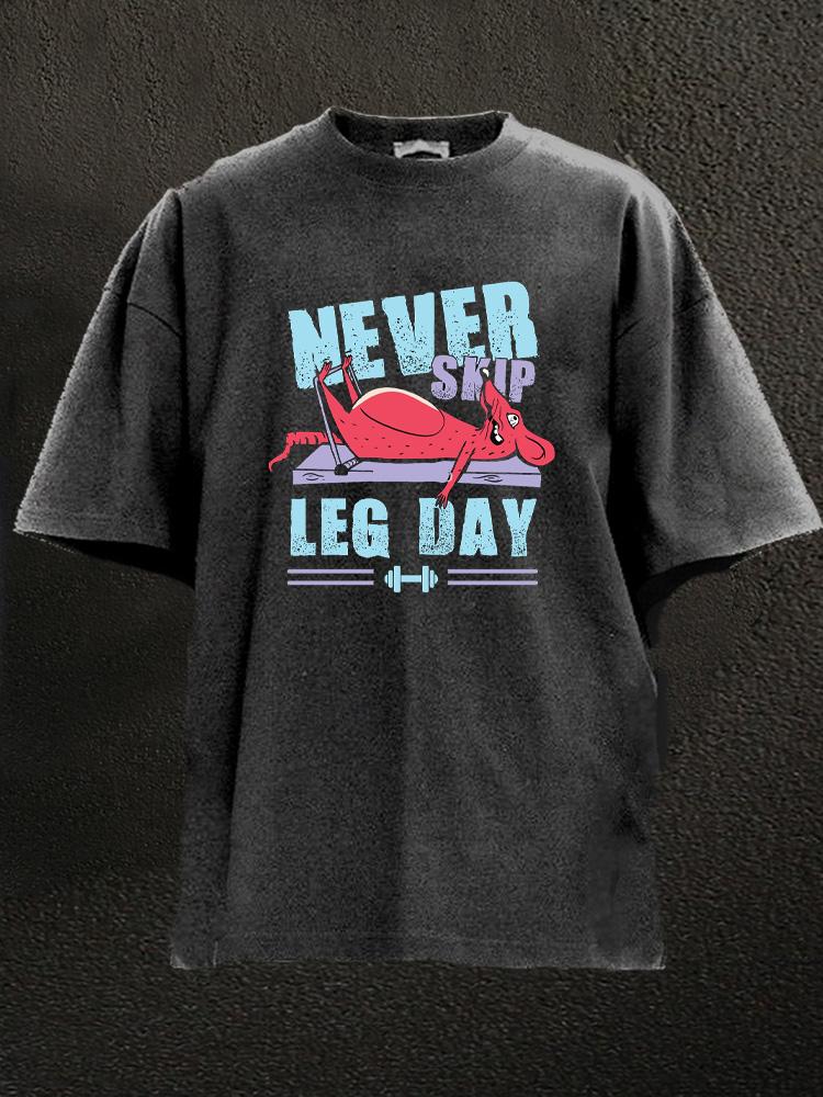 never skip leg day gym rat Washed Gym Shirt