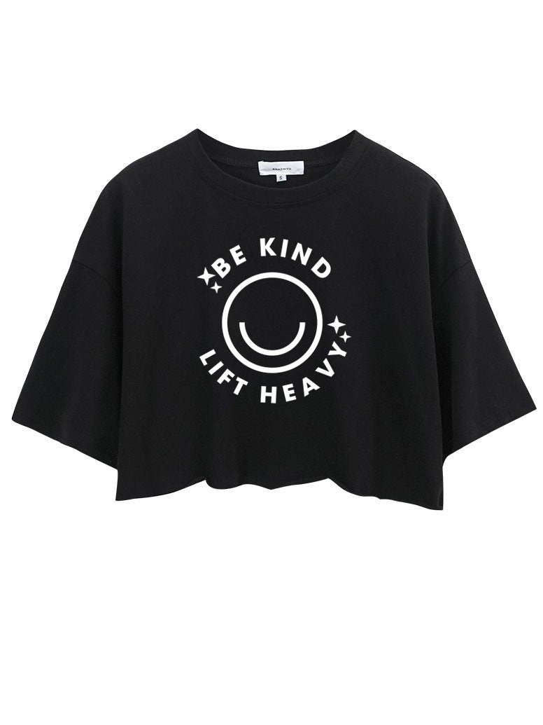 BE KIND LIFT HEAVY crop tops