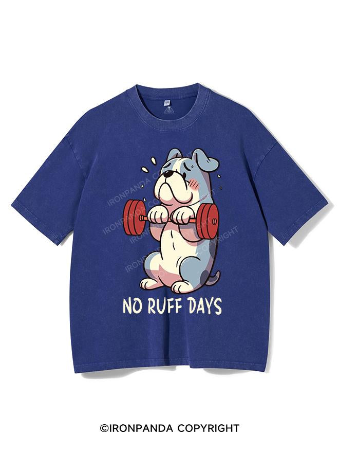 NO RUFF DAYS VINTAGE GYM SHIRT