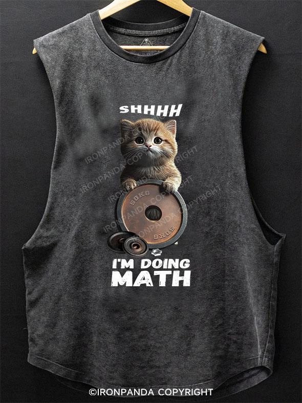 SHHHH I'M DOING MATH SCOOP BOTTOM COTTON TANK