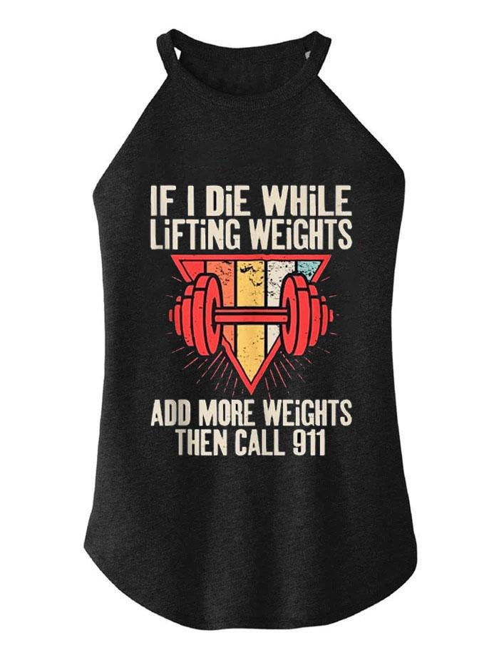 IronPandafit If I Die While Lifting Weights TRI ROCKER COTTON TANK For