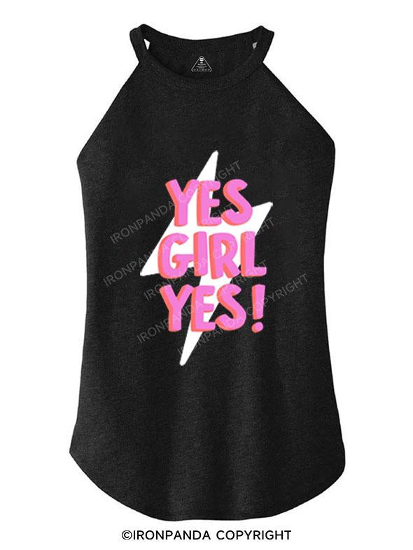 YES GIRL YES! TRI ROCKER COTTON TANK