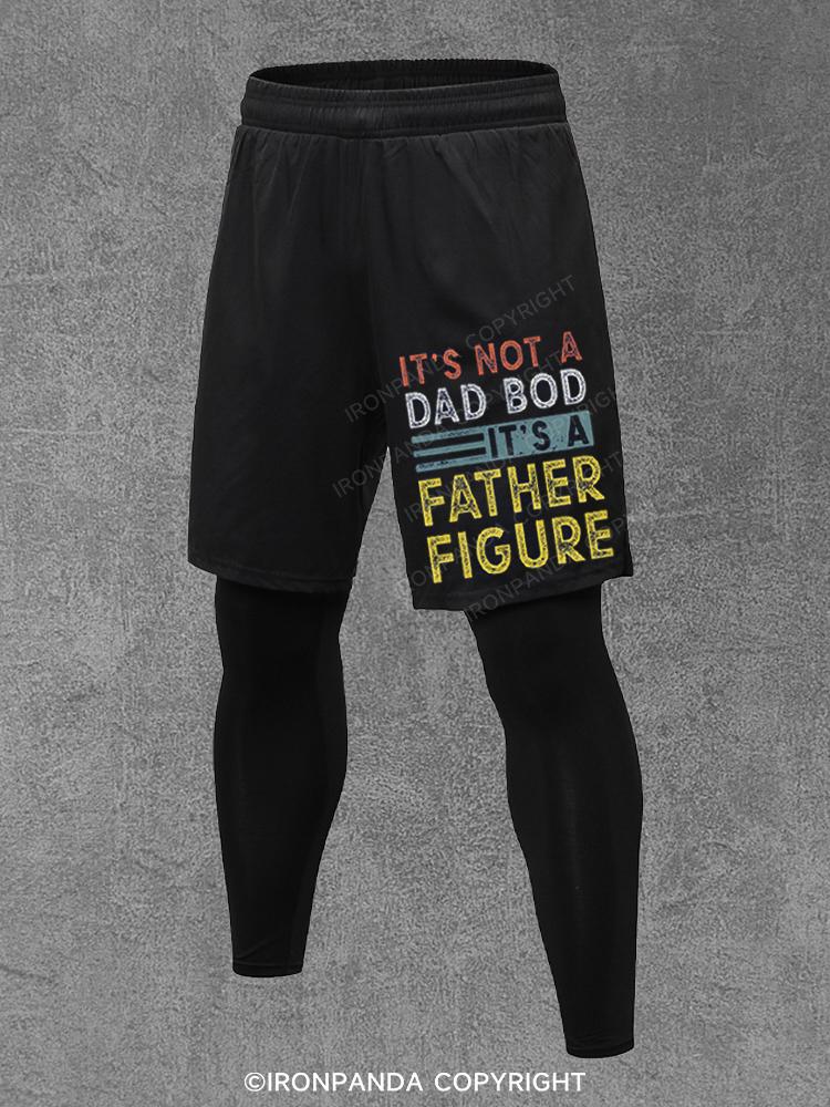 It's Not A Dad Bod It's A Father Figure Performance Training Pants