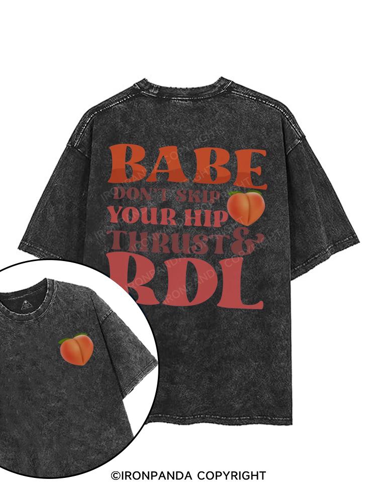 Babe Don't Skip Your Hip Thrust printed Gym Shirt