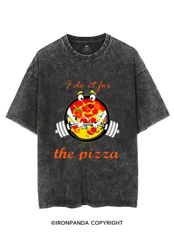 I DO IT FOR THE PIZZA  VINTAGE GYM SHIRT