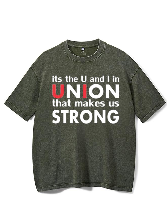 It_s The Workout Union That Makes Us Strong  Washed Gym Shirt