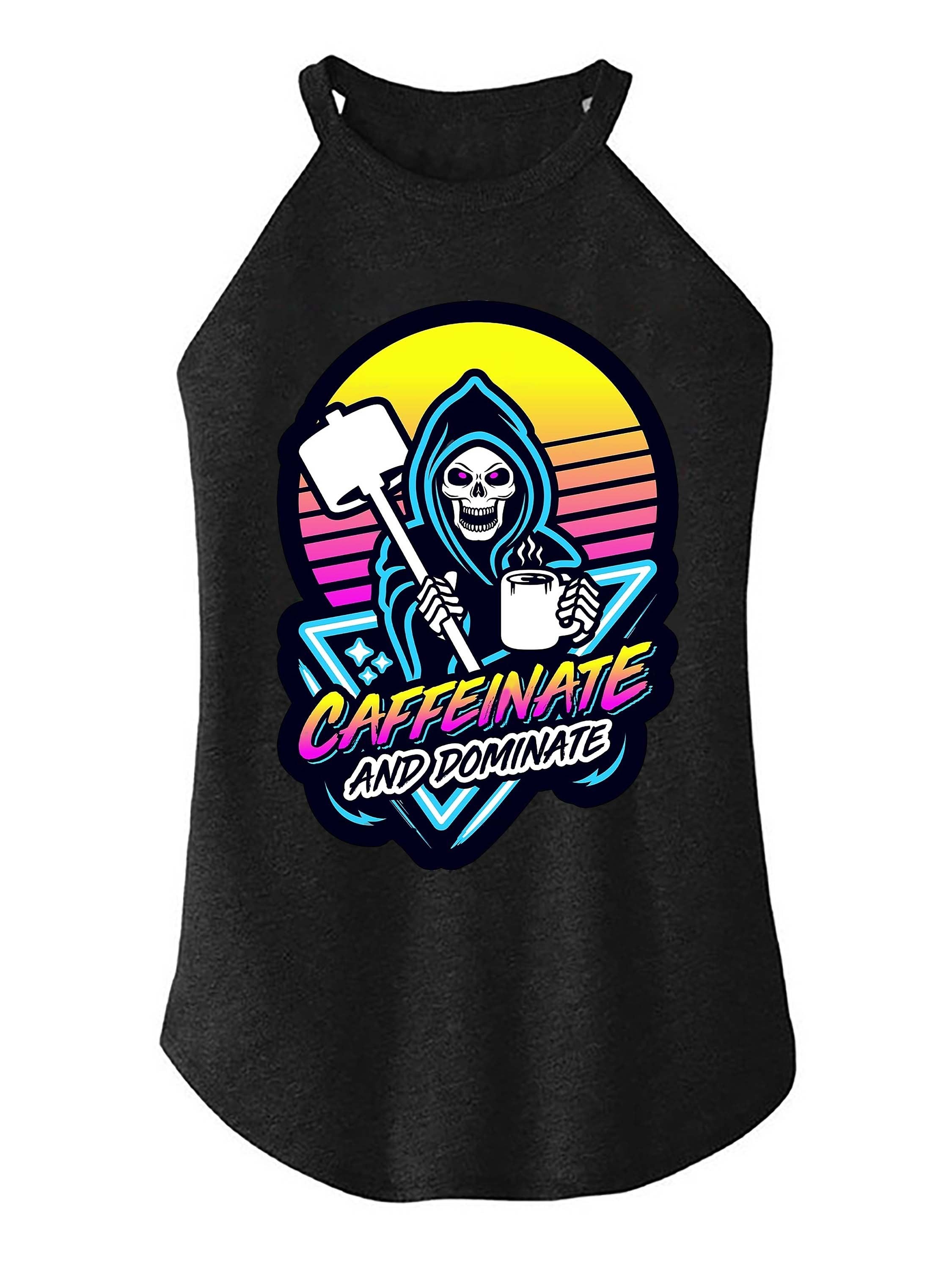 Caffeinate And Dominate TRI ROCKER COTTON TANK