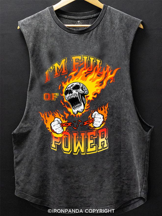 I'M full of power skull SCOOP BOTTOM COTTON TANK