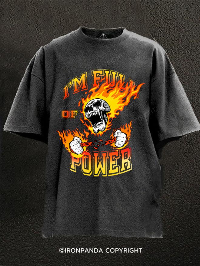 I'M full of power skull Washed Gym Shirt