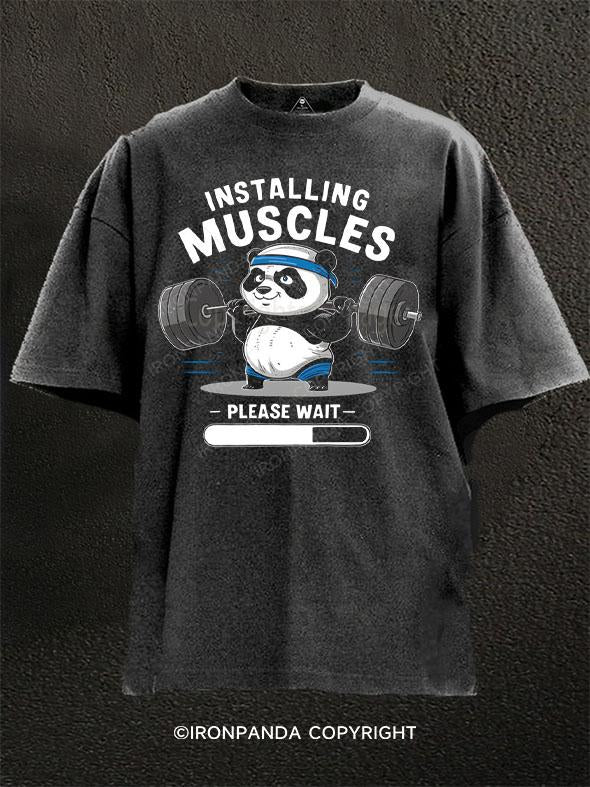 INSTALLING MUSCLES PLEASE WAIT Washed Gym Shirt