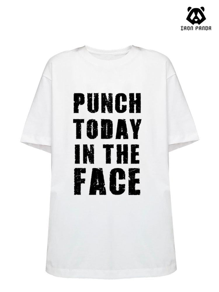 Punch Today In The Face Cotton Gym Shirt