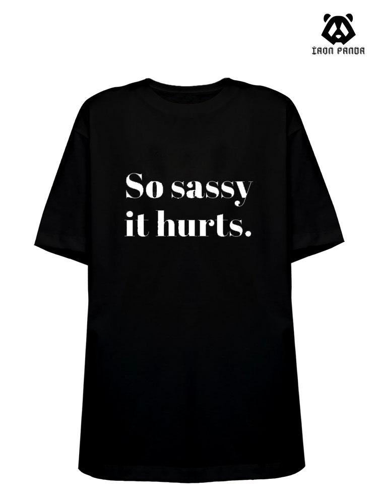 So Sassy It Hurts Cotton Gym Shirt