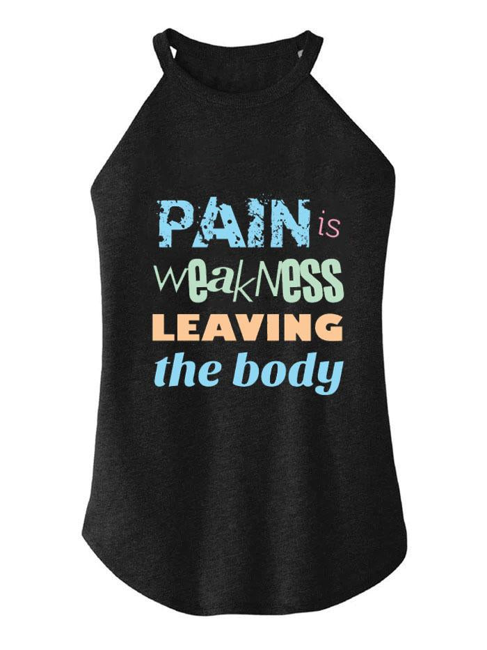 Pain is Weakness TRI ROCKER COTTON TANK