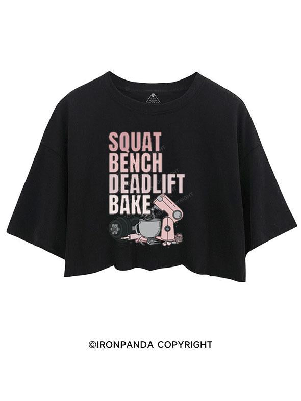 SQUAT BENCH DEADLIFT BAKE CROP TOPS