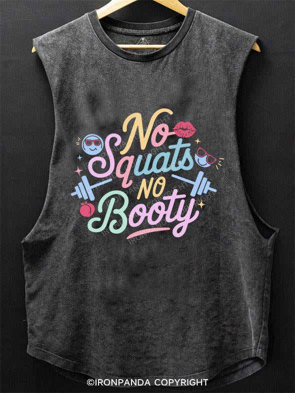 NO SQUATS NO BOOTY SCOOP BOTTOM COTTON TANK