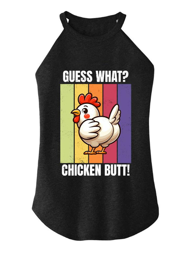 Guess what chicken butt TRI ROCKER COTTON TANK