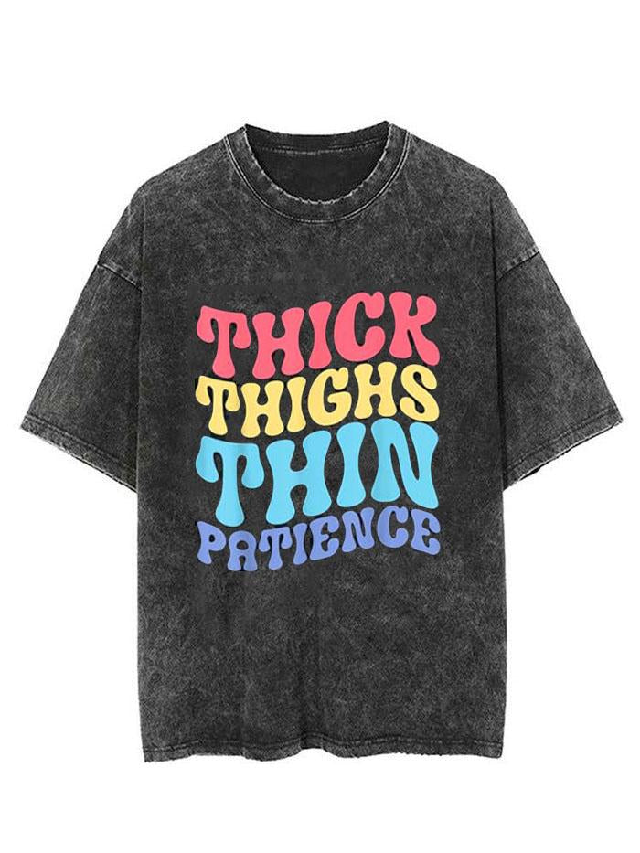 THICK THIGHS THIN PATIENCE VINTAGE GYM SHIRT