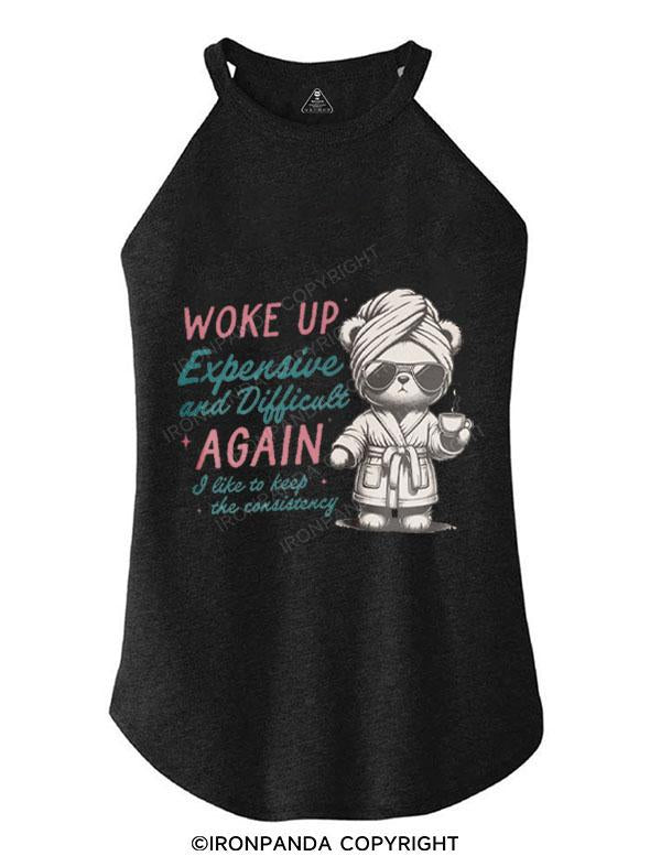 WOKE UP EXPENSIVE AND DIFFICULT AGAIN TRI ROCKER COTTON TANK