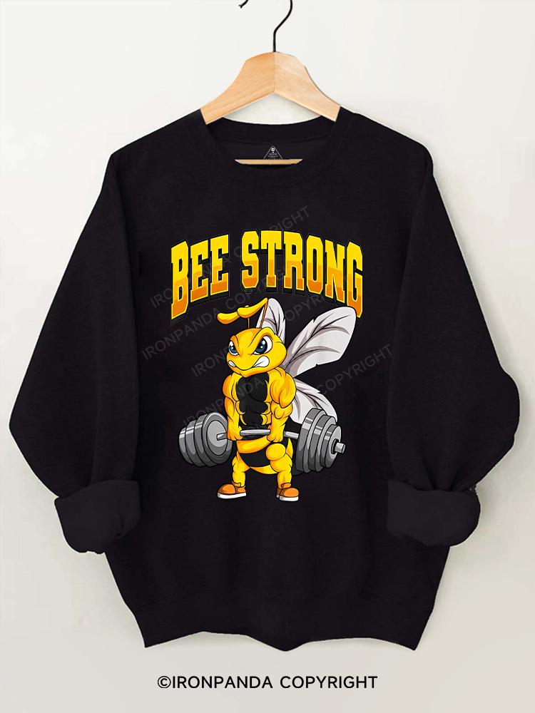 BEE STRONG Gym Sweatshirt