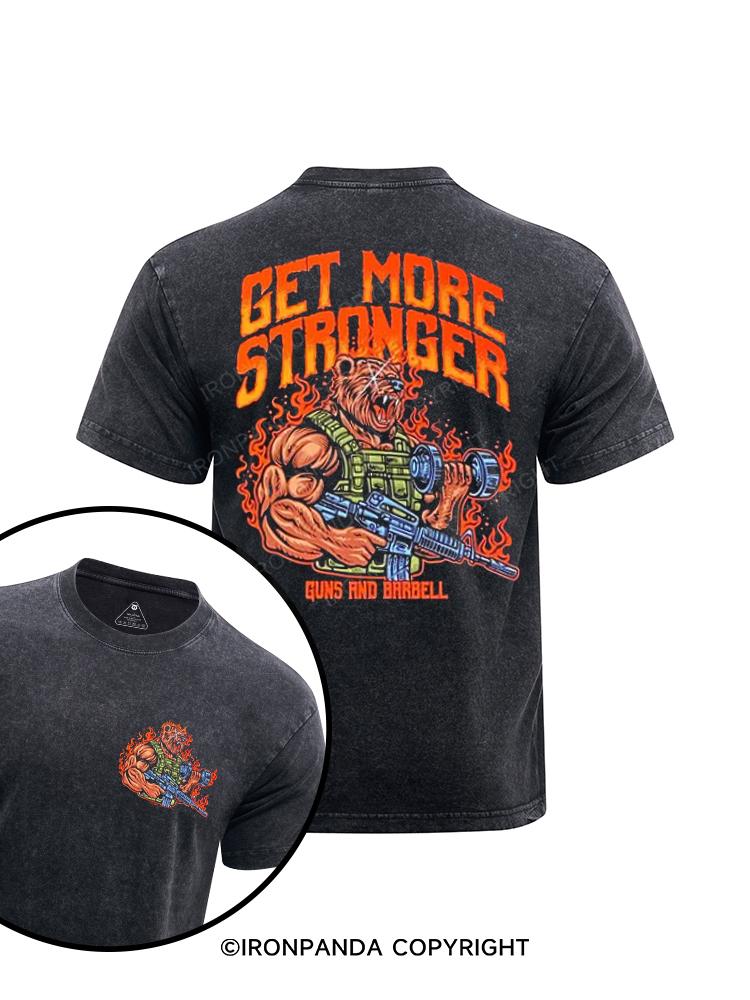 get more strongger printed Washed Gym Shirt