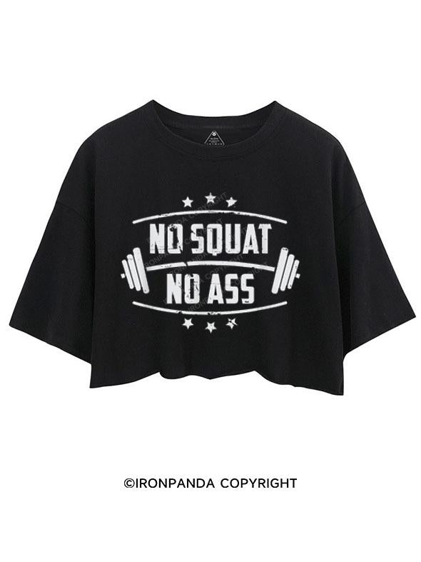 NO SQUAT NO ASS CROP TOPS