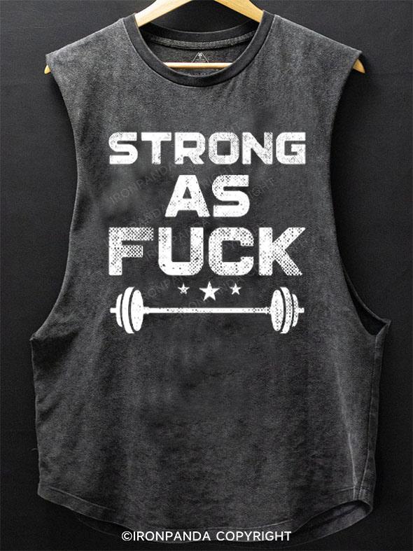 Strong As Fuck SCOOP BOTTOM COTTON TANK