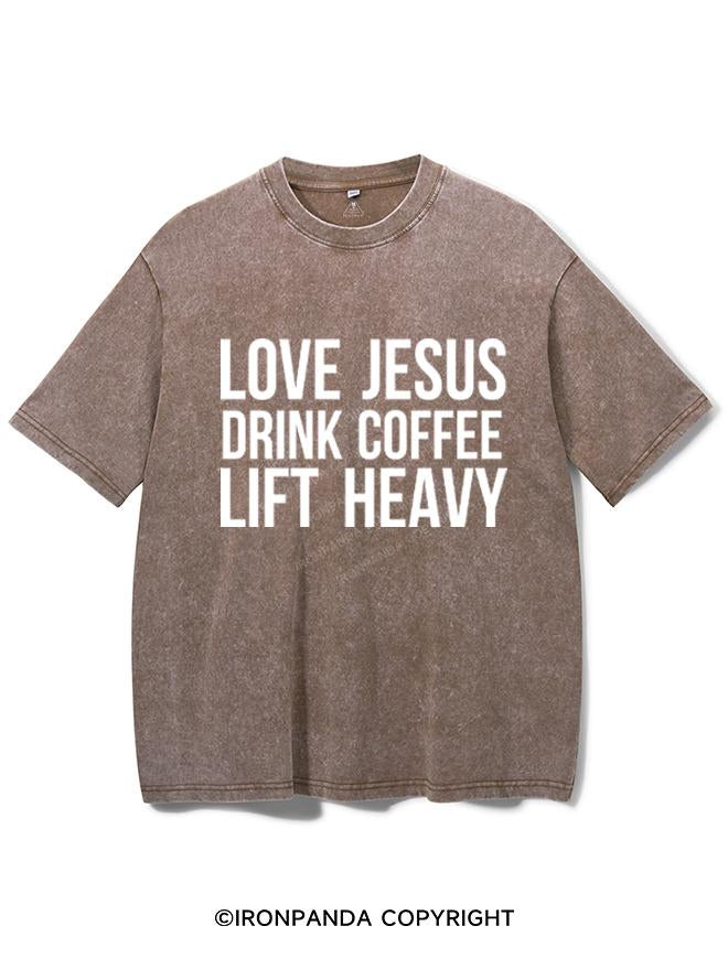 LOVE JESUS DRINK COFFEE LIFT HEAVY VINTAGE GYM SHIRT