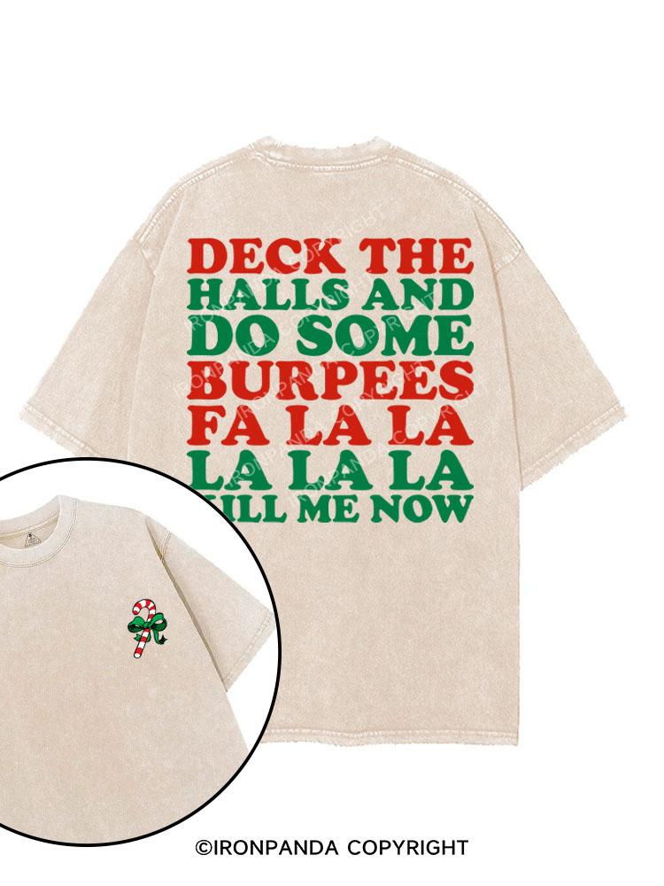 DECK THE HALLS AND DO SOME BURPEES printed Gym Shirt