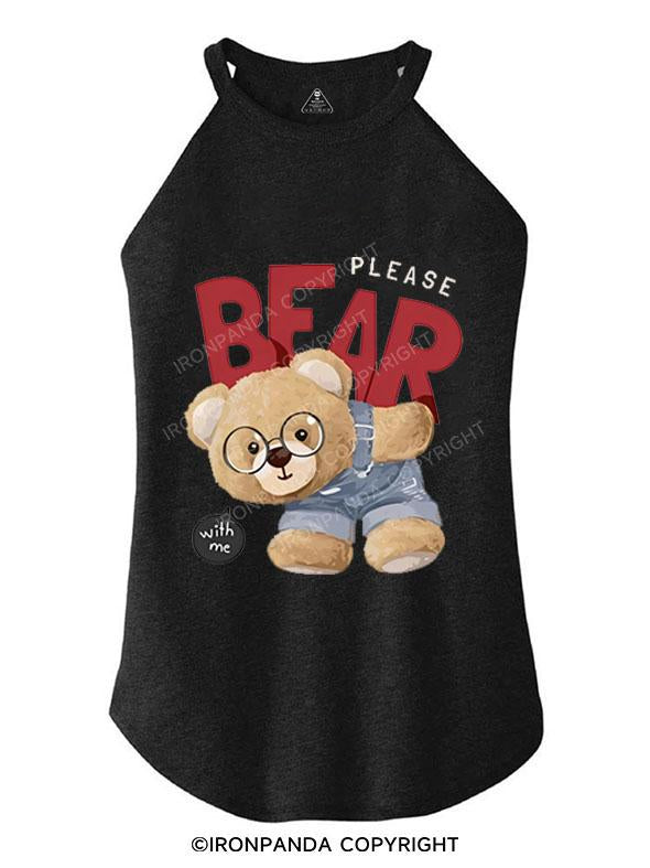 PLEASE BEAR WITH ME TRI ROCKER COTTON TANK